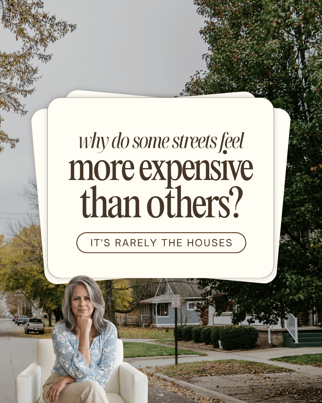 Leslie Huggins seated beside a tree-lined residential street beneath a graphic asking why some streets feel more expensive than others