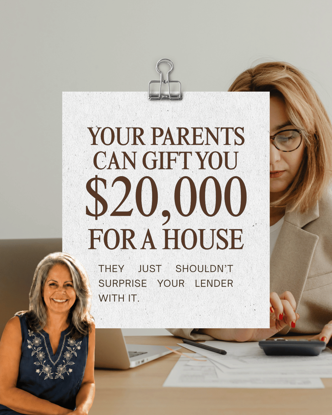 Graphic explaining that parents can gift $20,000 toward a home purchase, with a reminder not to surprise the lender and Leslie Huggins pictured