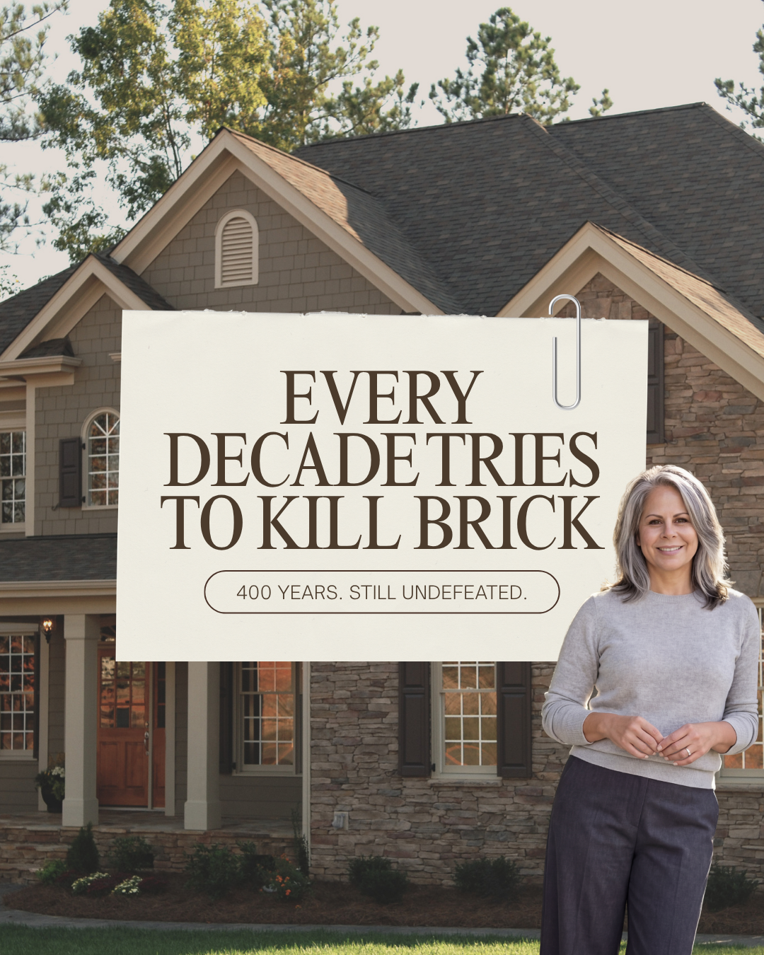 Leslie Huggins outside a home beside a graphic reading Every Decade Tries to Kill Brick
