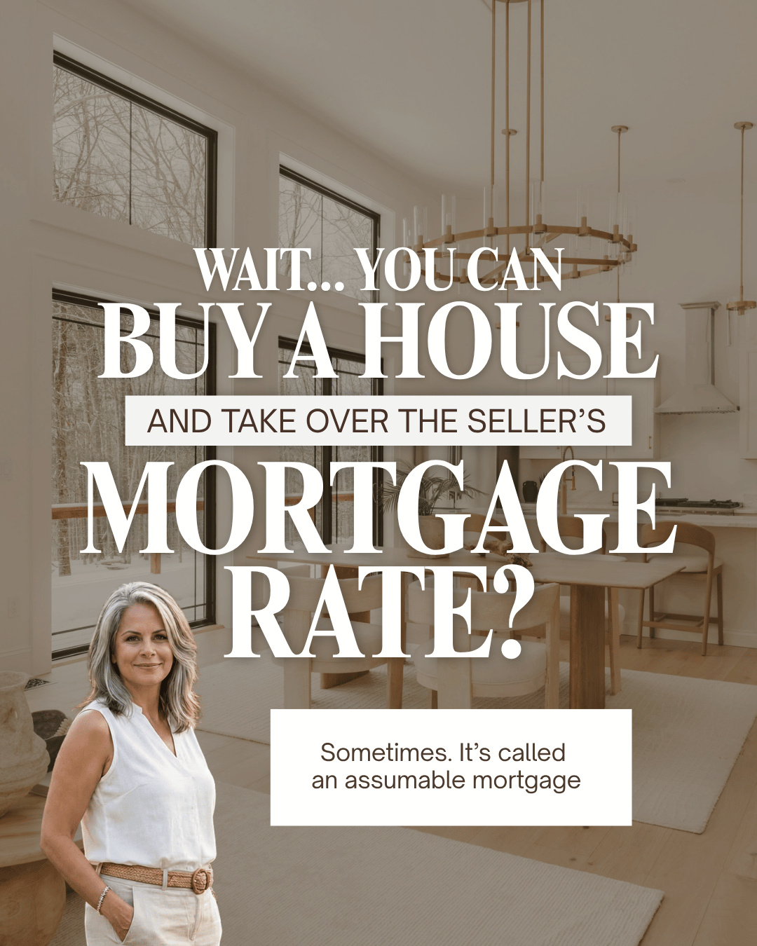 Leslie Huggins in a bright dining room beside a graphic asking if buyers can take over a seller’s lower mortgage rate